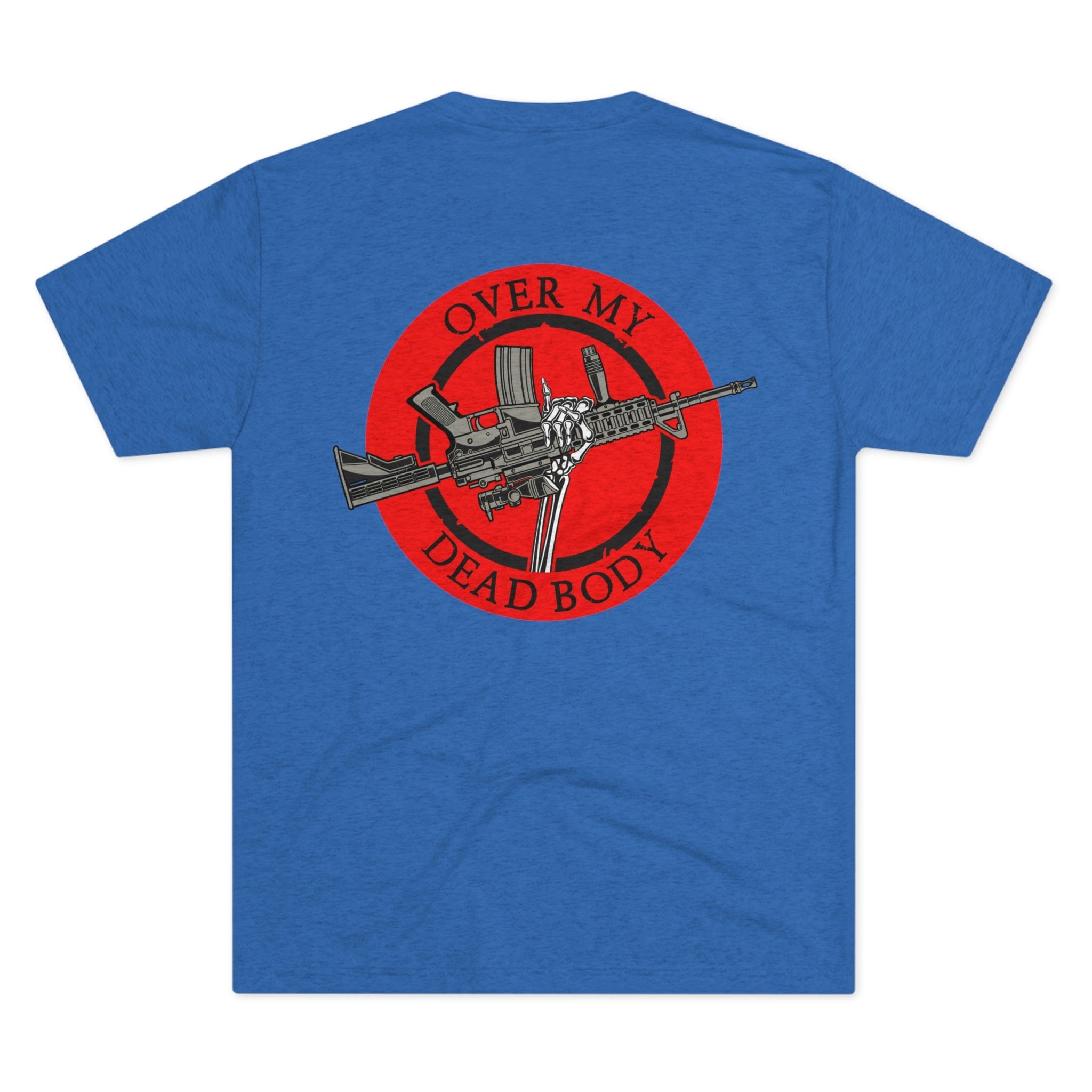 Over My Dead Body - Tri-Blend Crew Tee
